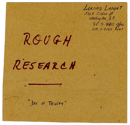 Notes Compiled by Lansing Lamont for His Book, "Day of Trinity"