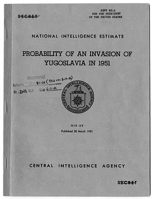 Central Intelligence Agency, National Intelligence Estimate 29, Probability of an Invasion in Yugoslavia in 1951