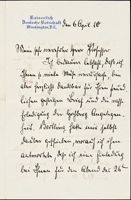 Bernstorff, Johann Heinrich, Graf von, 1862-1939 autograph letter signed to Hugo Münsterberg, Washington, D.C., 06 April 1910