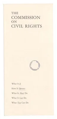 Pamphlet, The Commission on Civil Rights