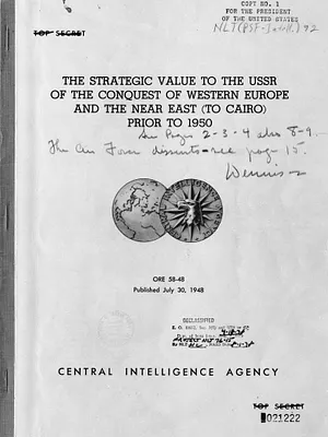 Central Intelligence Agency, Office of Reports and Estimates Report, Number 58-48, The Strategic Value to the USSR of the Conquest of Western Europe and the Near East (To Cairo) Prior to 1950