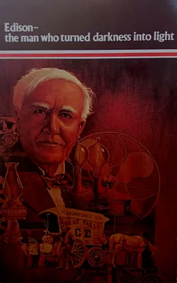 Edison - the man who turned darkness into light
