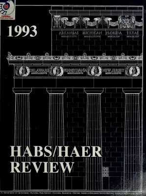 Historic American Buildings Survey / Historic American Engineering Record (HABS/HAER Division) Annual Report, Fiscal Year 1993