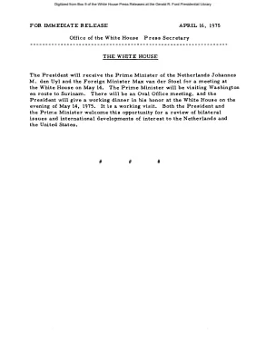 President Will Meet with Prime Minister of the Netherlands Johannes M. den Uyl and Foreign Minister Max van der Stoel in May [Notice to Press]