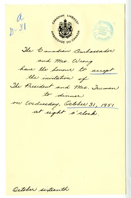 Invitation Reply, Ambassador of Canada and Mrs. Hume Wrong to the White House Social Office