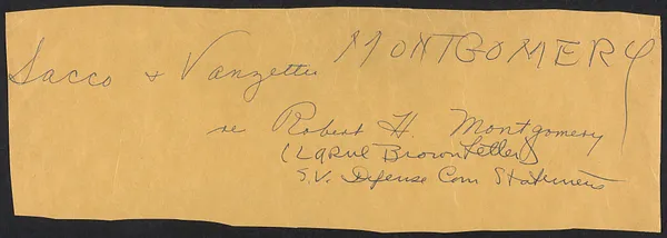 Herbert Brutus Ehrmann Papers, 1906-1970. Sacco-Vanzetti. Robert Montgomery: Sacco-Vanzetti: The Murder and the Myth. Box 13, Folder 8, Harvard Law School Library, Historical & Special Collections