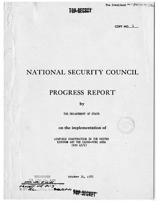 National Security Council Progress Report by the Department of State on the Implementation of Airfield Construction in the United Kingdom and the Cairo-Suez Area (NSC 45/1)