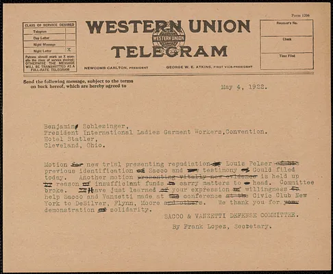 Frank R. Lopez (Sacco-Vanzetti Defense Committee) telegram (copy) to Benjamin Schlesinger (International Ladies Garment Workers), Boston, Mass., May 4, 1922