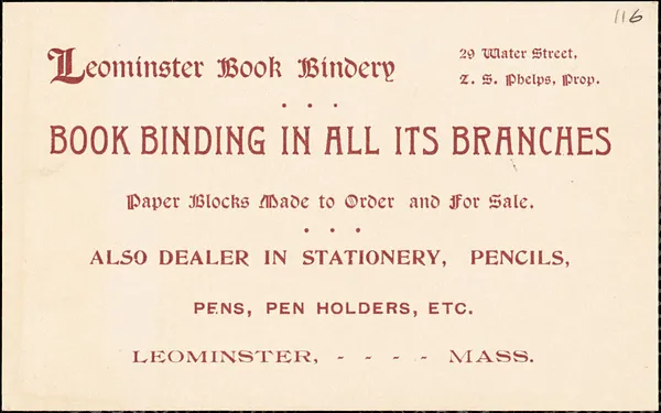 Leominster Book Bindery, 29 Water Street, Z. S. Phelps, prop