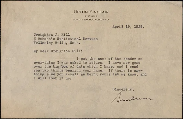 Upton Sinclair typed note signed to Creighton J. Hill (Babson's Statistical Service), Long Beach, Calif., April 19, 1929
