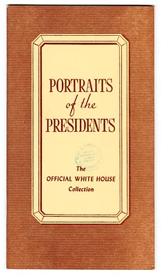 "Portraits of the Presidents" from the Official White House Collection