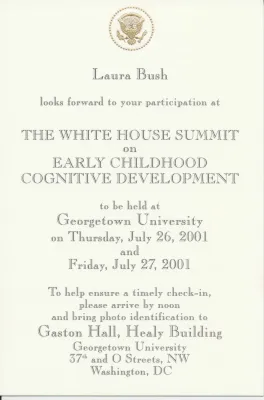 07/26/2001 - 07/27/2001 - The White House Summit on Early Childhood Cognitive Development - Invitations and Information Cards
