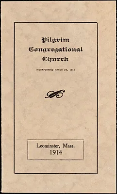 Pilgrim Congregational Church, Leominster, Massachusetts, incorporated March 26, 1914
