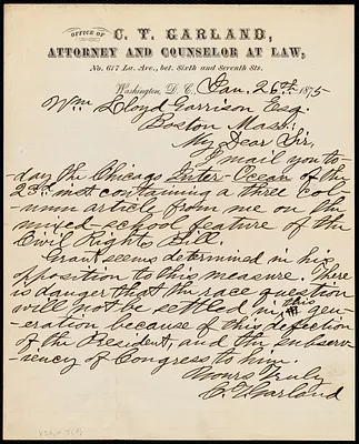Letter from C. T. Garland, No. 617 La. Ave., bet[ween] Sixth and Seventh Sts., Washington, D. C., to William Lloyd Garrison, Jan. 26th, 1875