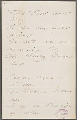 Emily Dickinson, Amherst, Mass., autograph manuscript poem: The soul unto itself, 1863