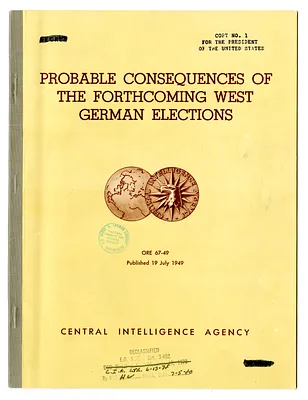 Central Intelligence Agency, Office of Reports and Estimates Report Number 67-49, Probable Consequences of the Forthcoming West German Elections