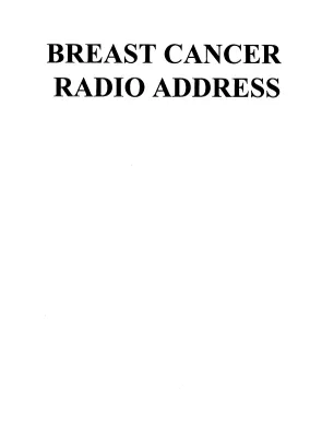 Breast Cancer Radio Address [Event] [Binder]