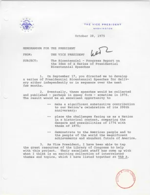 Memorandum from Vice President Nelson A. Rockefeller to President Gerald R. Ford Regarding a Progress Report on the Idea of a Series of Presidential Bicentennial Speeches