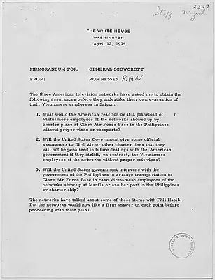 Memoranda from Ron Nessen, Press Secretary to President Gerald R. Ford, to Deputy National Security Advisor Brent Scowcroft; from W. R. Smyser, staff member of the National Security Council, to Brent Scowcroft; and from Brent Scowcroft to Ron Nessen concerning the evacuation of television network employees from Saigon.