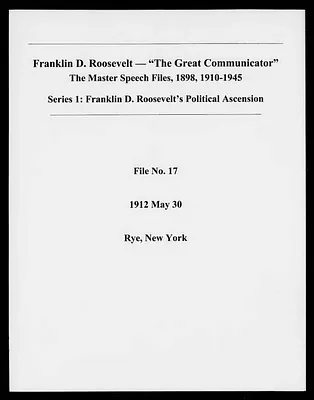 Rye, New York (Speech File 17) of May 30, 1912