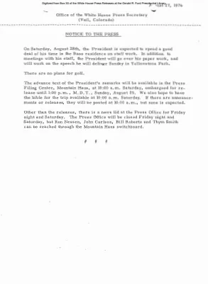 On Saturday, August 28th, the President is expected to spend a good deal of his time in the Bass residence on staff work [Notice to Press]