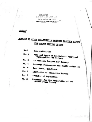 Report,  Summary of State Department's Proposed Position Papers for London Meetings of Council of Foreign Ministers