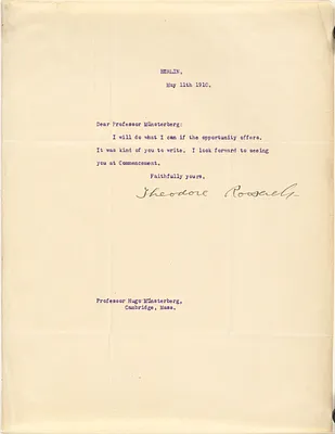Roosevelt, Theodore, Pres. U.S., 1858-1919 typed letter signed to Hugo Münsterberg, Berlin, 11 May 1910