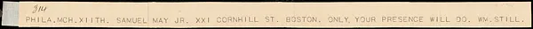 Telegrams from William Still, Philadelphia, to Samuel May, Jr., Mch. XIIth, [1860]