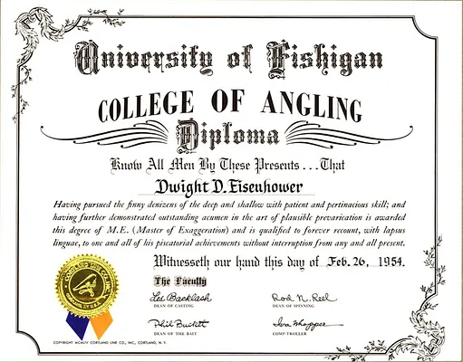 Diploma from the University of Fishigan, College of Angling