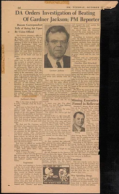 Newspaper clipping, October 17, 1944: DA orders investigation of beating of Gardner Jackson; PM Reporter