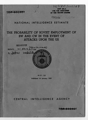 Central Intelligence Agency, National Intelligence Estimate 18, The Probability of Soviet Employment of BW and CW In the Event of Attacks Upon the U. S.