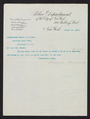 Letter from Theodore Roosevelt, President of the Board of Police Commissioners, to Lieutenant Robert E. Peary