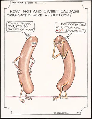 How hot and sweet sausage originated here at Outlook!