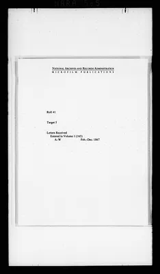 Letters Received Entered in Volume 1 (165), A-W, Feb.-Dec. 1867