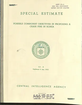 Report, Central Intelligence Agency, Possible Communist Objectives in Proposing a Cease Fire in Korea, Special Estimate 8