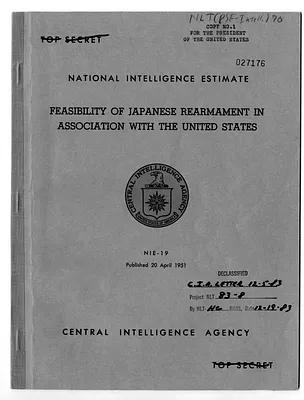 Central Intelligence Agency, National Intelligence Estimate 19, Feasibility of Japanese Rearmament in Association with the United States