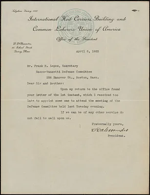 D. D'Alessandro (International Hod Carriers', Building and Common Laborers' Union of America) typed letter signed to Frank Lopez (Sacco-Vanzetti Defense Committee), Quincy, Mass., April 6, 1923