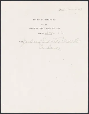 Herbert Brutus Ehrmann Papers, 1906-1970. Sacco-Vanzetti. Part II, Chapter 26: Judicial End of the Morelli Evidence. Box 6, Folder 17, Harvard Law School Library, Historical & Special Collections