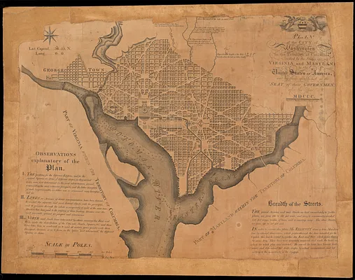 Plan of the city of Washington in the territory of Columbia, ceded by the states of Virginia and Maryland to the United States of America, and by them established as the seat of their government, after the year MDCC