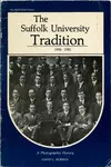 The Heritage Series: The Suffolk University Tradition, 1906-1981