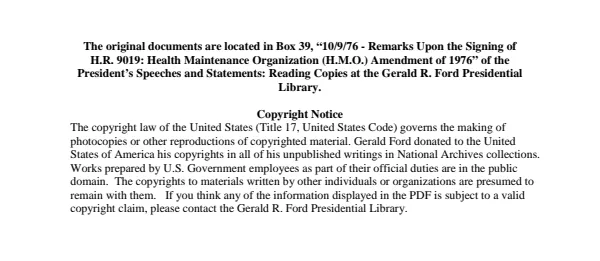 10/9/76 - Remarks Upon the Signing of H.R. 9019: Health Maintenance Organization (H.M.O.) Amendment of 1976