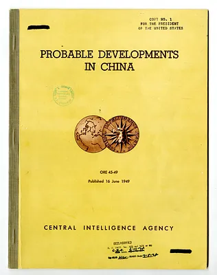 Central Intelligence Agency, Office of Reports and Estimates Report Number 45-49, Probable Developments in China