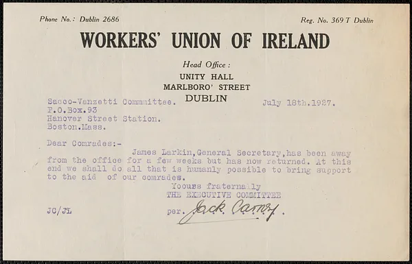 Jack Carney (Workers' Union of Ireland) typed note signed to Sacco-Vanzetti Defense Committee, Dublin, Ire., July 18, 1927