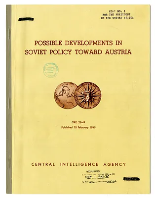 Central Intelligence Agency, Office of Reports and Estimates Report Number 28-49, Possible Developments in Soviet Policy Toward Austria