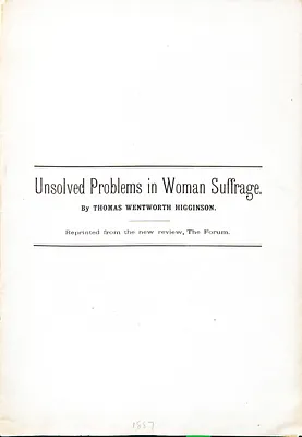 Unsolved Problems in Woman Suffrage, 1887