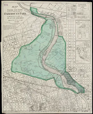 Map of farms and lots embraced within the limits of Fairmount Park as appropriated for public use by Act of Assembly, approved the 14th day of April, A.D. 1868