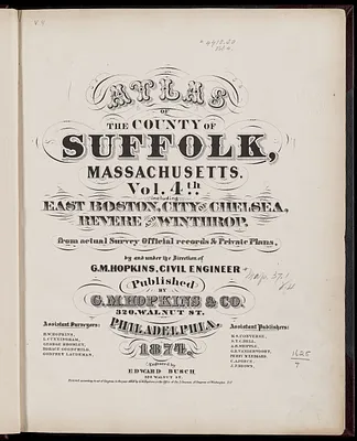 Atlas of the county of Suffolk, Massachusetts : vol. 4th including East Boston, city of Chelsea, Revere and Winthrop