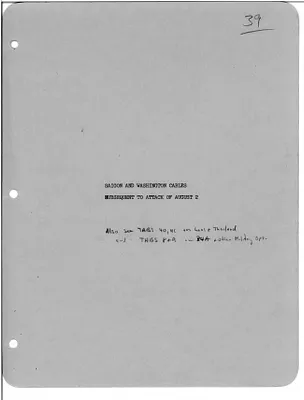Folder, "Presidential Decisions-Gulf of Tonkin Attacks of August 1964-Volume I, Tabs 1-8, 2 of 2," NSC Histories, NSF, Box 38