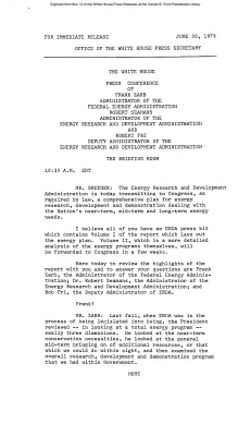 Press Conference of Frank Zarb, Administrator of the Federal Energy Administration; Robert Seamans, Administrator of the Energy Research and Development Administration; and Robert Fri, Deputy Administrator of the ERDA