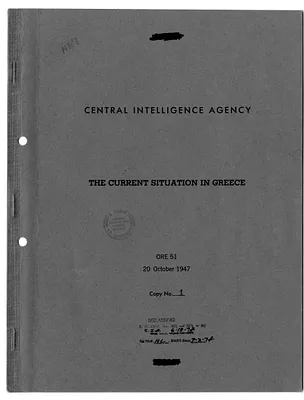 Central Intelligence Agency, Office of Reports and Estimates Report, Number 51, The Current Situation in Greece